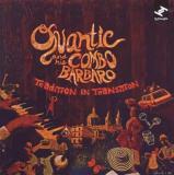Quantic Quantic and his Combo Barbaro / Tradition In Transition -2LP+DL Card-