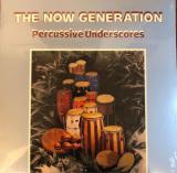 Peter Ldemann / Pit Troja  - The Now Generation (Percussive Underscores)