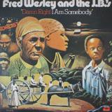 Fred Wesley And The J.B.'s / Damn Right I Am Somebody