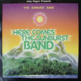 The Sunburst Band / Here Comes The Sunburst Band