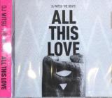 DJ MITSU THE BEATS / ALL THIS LOVE CD