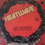 Heatwave / Hot Property