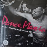 V.A. / Hardcore Traxx: Dance Mania Records 1986-1997