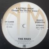 The Raes / A Little Lovin' (Keeps The Doctor Away)
