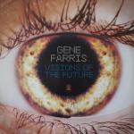 Gene Farris ‎/ Visions Of The Future