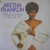 Aretha Franklin / With Everything I Feel In Me