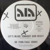 Ed (Too-Tall) Jones / Let's Make Tonight Our Night