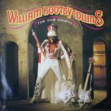William Bootsy Collins / The One Giveth, The Count Taketh Away