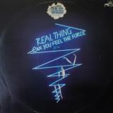 Real Thing / Can You Feel The Force?