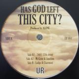 Alone / Has God Left This City?