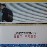 Jazztronik ‎/ Set Free
