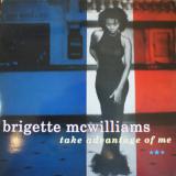 Brigette McWilliams / Take Advantage Of Me