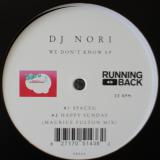 DJ Nori / We Don't Know EP