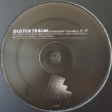 Duster Traum / Straight To Hell E.P.