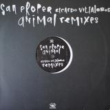 San Proper / Animal (Ricardo Villalobos Remixes)