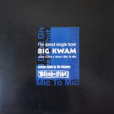 Big Kwam - I Don't Give A Whut / Mic To Mic