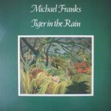 Michael Franks / Tiger In The Rain