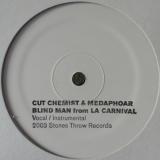 Cut Chemist & Medaphoar / Blind Man From L.A. Carnival