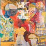 ANTHONY JOSEPH / PEOPLE OF THE SUN