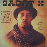 Sadat X - Hang 'Em High / Stages & Lights