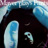 James Pants / Mayer Hawthorne ‎– Pants Plays Mayer / Mayer Plays Pants
