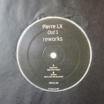 Pierre LX ‎/ Out 1 Reworks