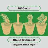 DJ Casin / Blend Nubian 2