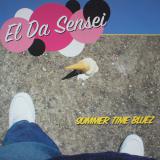 El Da Sensei / Summer Time Bluez