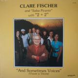 Clare Fischer & Salsa Picante With 2+2 / And Sometimes Voices
