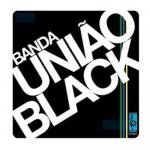 Banda Uniao Black / S.T.