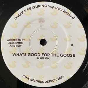 Omar-S Featuring Supercoolwicked – What’s Good For The Goose