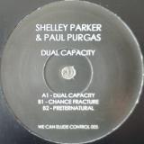 Shelley Parker & Paul Purgas / Dual Capacity