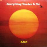 Rasa /  Everything You See Is Me