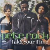 Pete Rock / Take Your Time