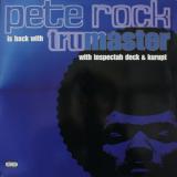 Pete Rock With Inspectah Deck & Kurupt / Tru Master