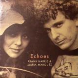 Frank Harris & Maria Marquez / Echoes