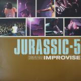 Jurassic 5 / Improvise