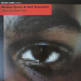 Medina Green / Self Scientific - I See / Best Part