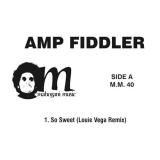Amp Fiddler/So Sweet