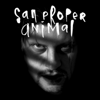 SAN PROPER / ANIMAL