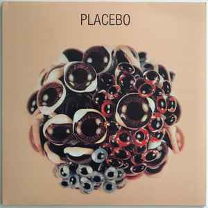 Placebo / Ball Of Eyes