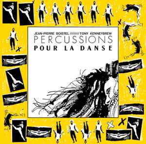 Jean-Pierre Boistel / Tony Kenneybrew – Percussions Pour La Danse