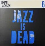 Brian Jackson / Ali Shaheed Muhammad & Adrian Younge ‎– Jazz Is Dead 8