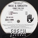 Nice & Smooth / Funky For You