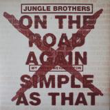 Jungle Brothers - On The Road Again / Simple As That