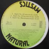 Natural Mystics - Ain't So / How It Go