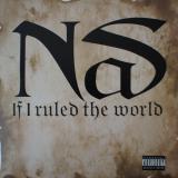 Nas / If I Ruled The World