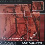 Lone Catalysts featuring LG / On Course