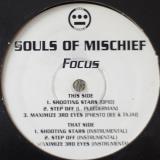 Souls Of Mischief / Focus (Shooting Stars/Step Off)