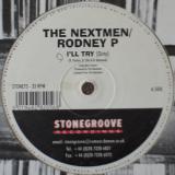 The Nextmen / Rodney P - I'll Try